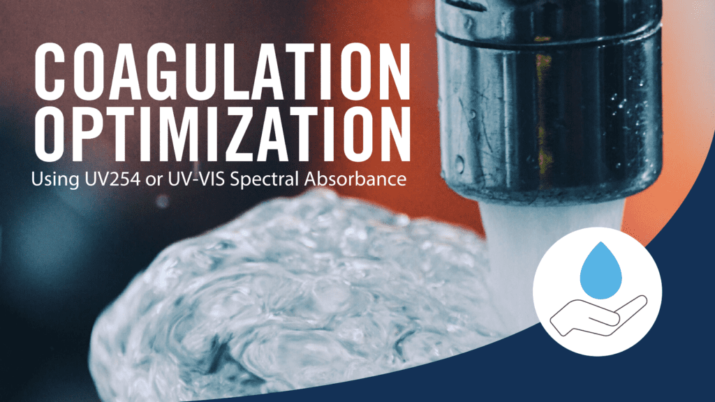 COAGULATION OPTIMIZATION WITH UV254 OR UV-VIS SPECTRAL ABSORBANCE