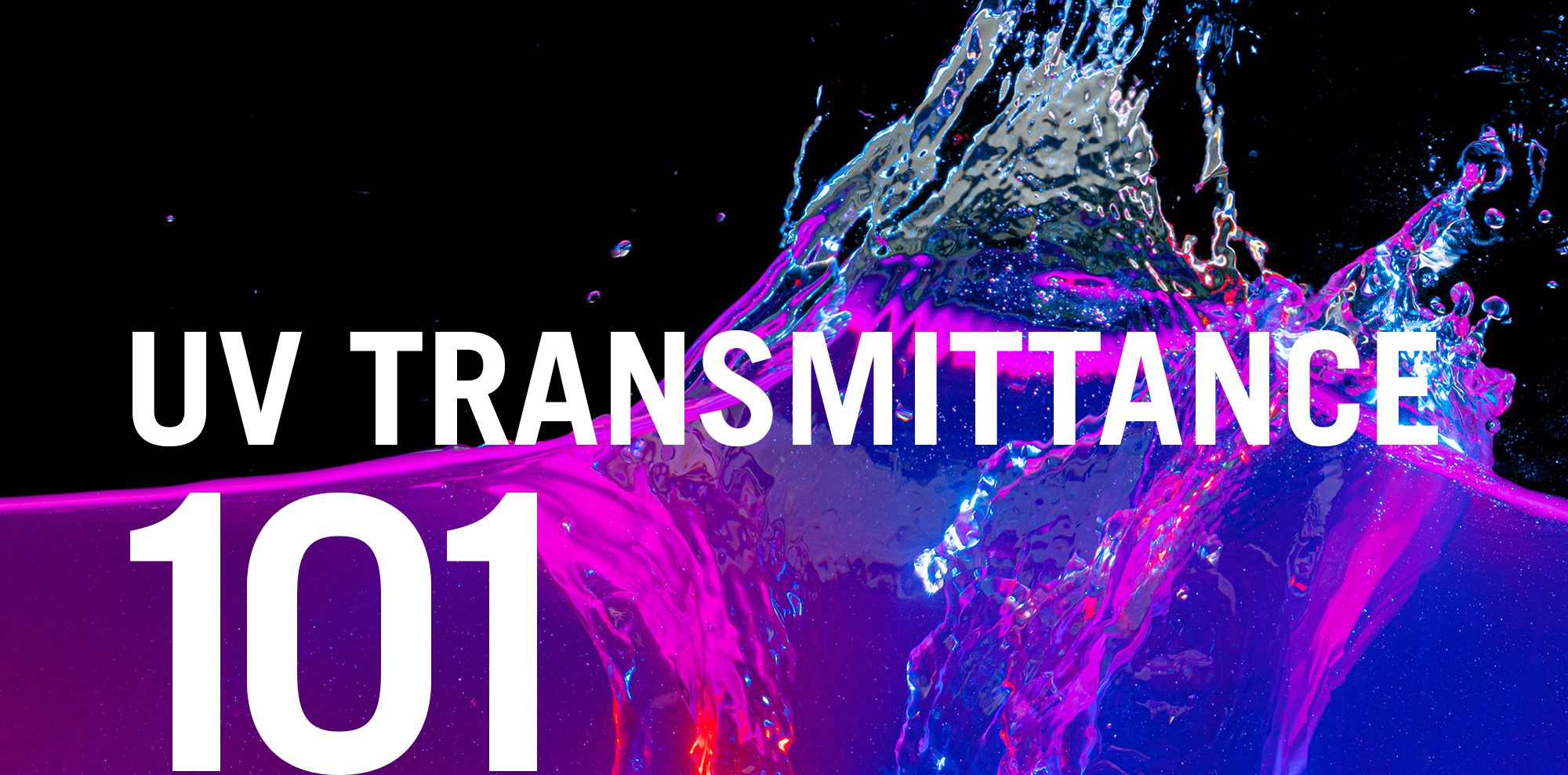 UVT 101 Everything You Need to Know about UV Transmittance